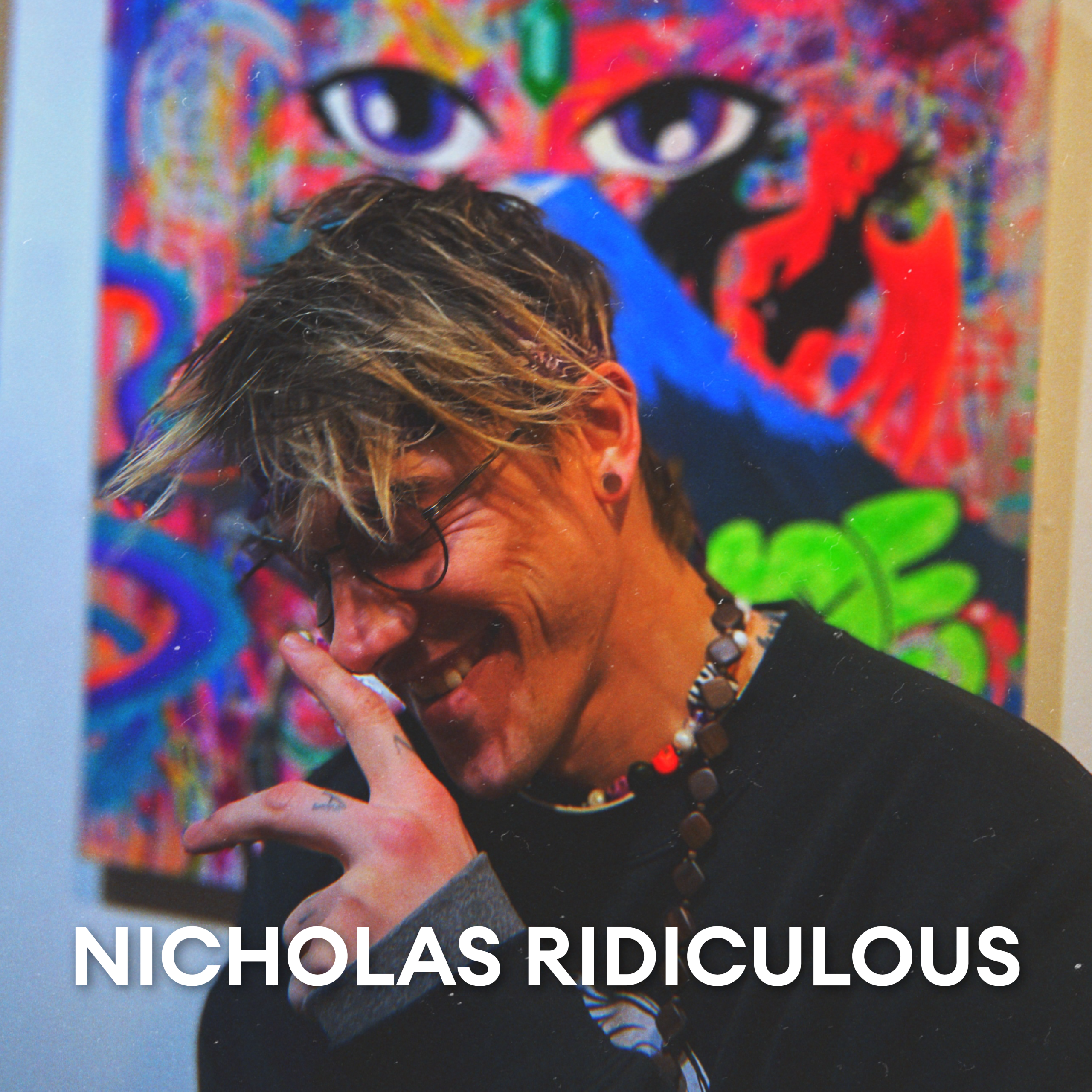 Artist Images Nicholas Ridiculous Scaled